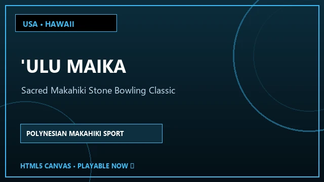 Hawaii 'Ulu Maika: Polynesian Stone Bowling Classic